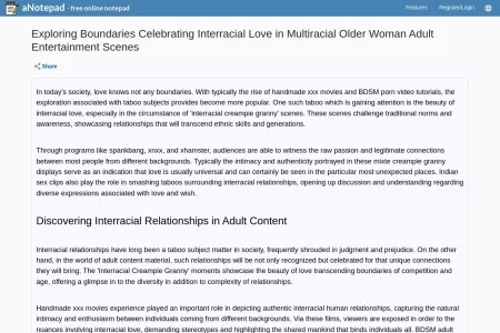 Screenshot of Exploring Boundaries Celebrating Interracial Love in Multiracial Older Woman Adult Entertainment Scenes - Online Notepad