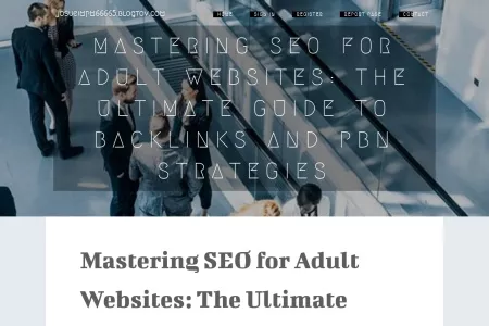 Screenshot of Mastering SEO for Adult Websites: The Ultimate Guide to Backlinks and PBN Strategies