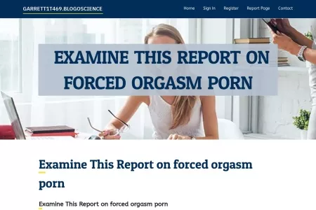 Screenshot of Examine This Report on forced orgasm porn